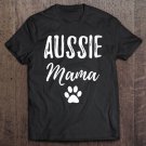 Tadostore Womens Aussie Mama For Aussie Shepherd Dog Mom Gift Tee Shirt