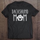 Tadostore Dachshund Mom Dog Lover Gift For Mother's Day Mama Tee Shirt