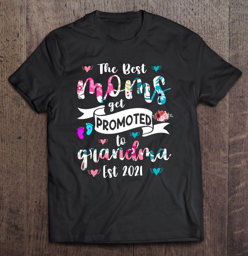 Tadostore First Time Grandma Est 2021 Promoted To Grandma To Be Gift Tee Shirt