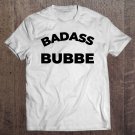 Tadostore Badass Bubbe Jewish Kickass Grandma Yiddish Best Life Tee Shirt