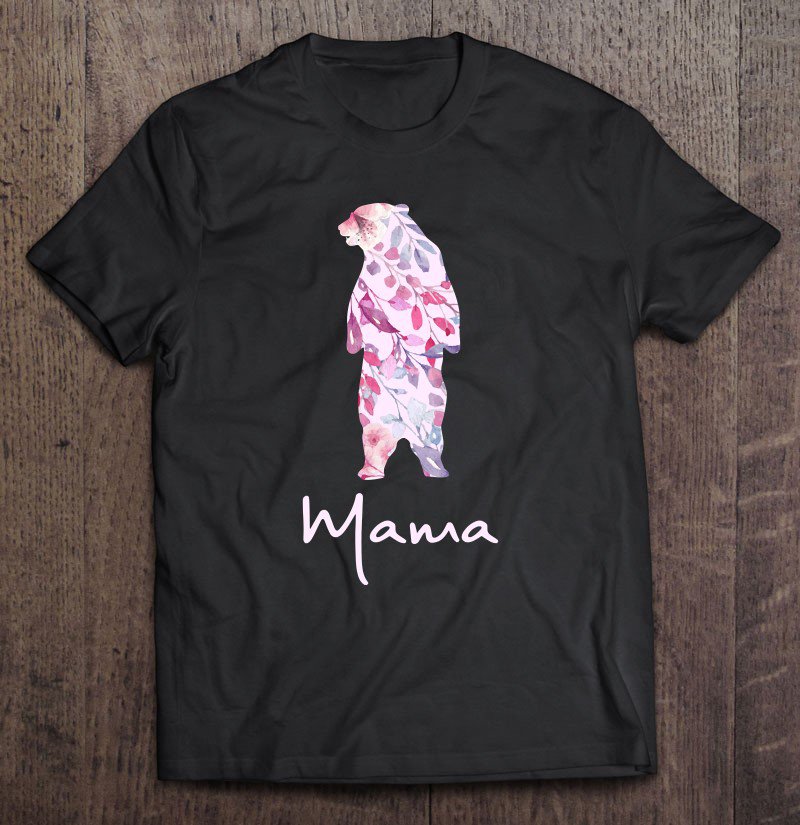 Tadostore Mama Bear Pink Floral Best Mom Her Gift For Mother's Day Tee Shirt