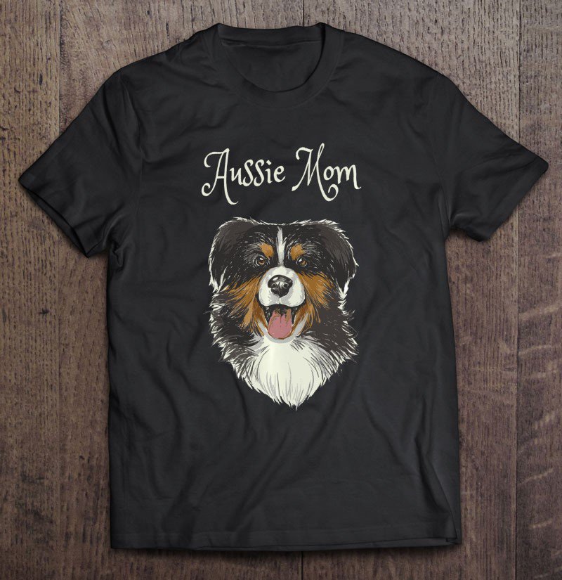 Tadostore Aussie Mom Australian Shepherd Dog Pet Gift Tee Shirt