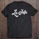 Tadostore La Jefa Boss Lady In Spanish Gift Latina Shirt For Women Tee Shirt