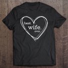 Tadostore Best Wife Ever For Women (Mother's Day White Hearts) Tee Shirt