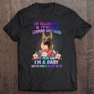 Tadostore I'm Not German Shepherd My Mom Said I'm A Baby Tee Shirt