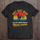 Tadostore Dirt Bike Mom Mother Rider Biker Motocross Mx Sport Racing Tee Shirt