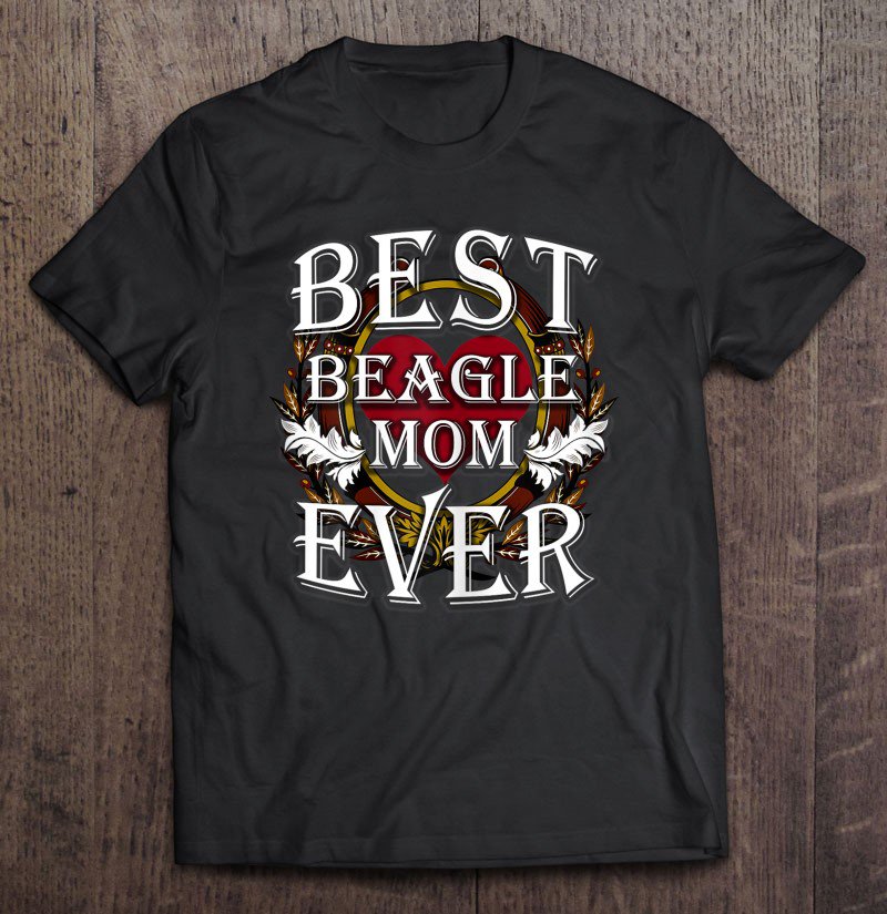Tadostore Womens Best Beagle Mom Ever Gift Dog Lover Women Tee Shirt