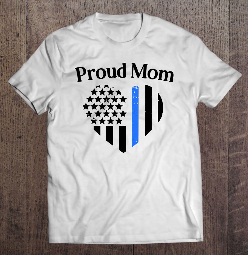 Tadostore Cute Proud Mom Law Enforcement Police Officer Cop Mama Tee Shirt