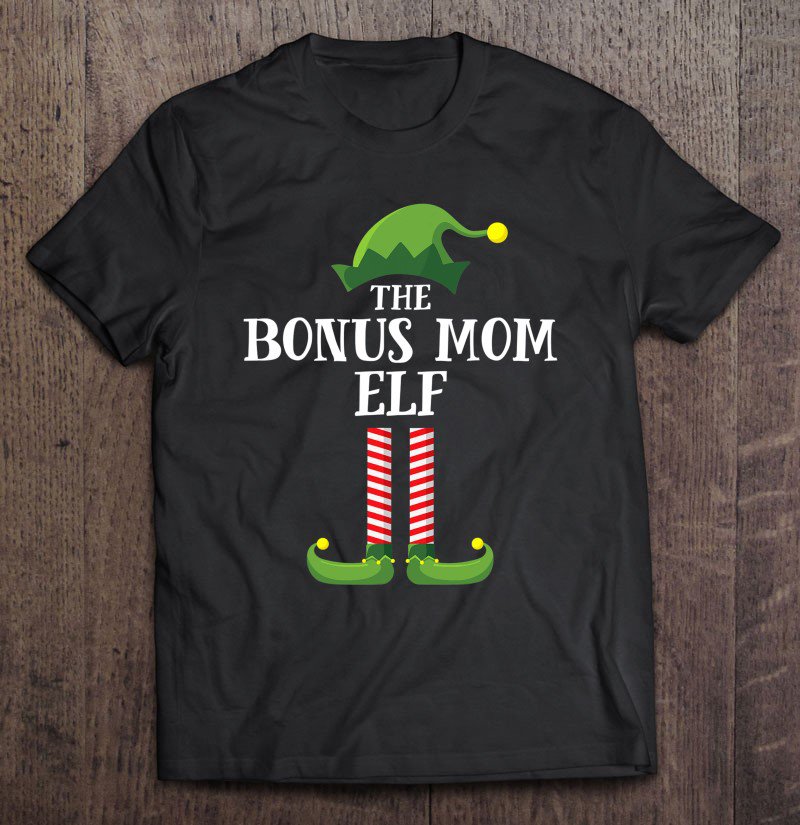 Tadostore Bonus Mom Elf Matching Family Group Christmas Party Pajama Tee Shirt
