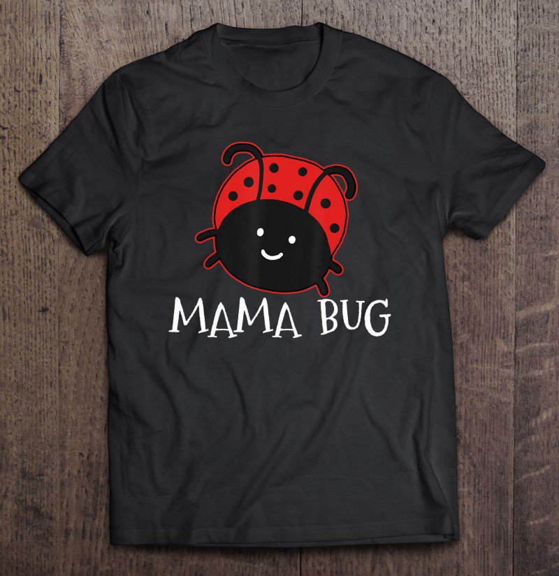 Tadostore Mother Lady Bug Tee Shirt