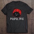 Tadostore Mother Lady Bug Tee Shirt