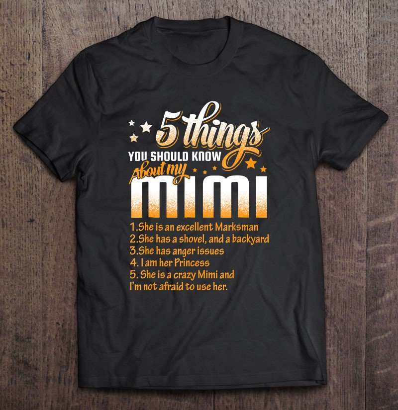 Tadostore 5 Things You Should Know About My Mimi Tee Shirt