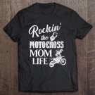 Tadostore Rockin The Motocross Mom Life Shirt Dirt Bike Racer Mama Tee Shirt