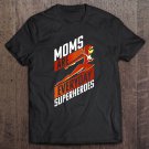 Tadostore Disney Pixar Incredibles 2 Moms Are Everyday Superheroes Tee Shirt