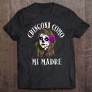 Tadostore Womens Chingona Como Mi Madre Tee Shirt