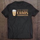 Tadostore Coffee Powered Chaos Coordinator Tee Shirt