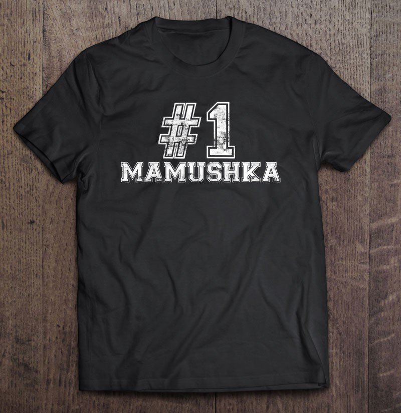 Tadostore Number One Mamushka! Russian Mother Tee Shirt
