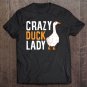 Tadostore Crazy Duck Lady Cute Duck Mom Love Ducks Tee Shirt