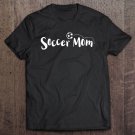 Tadostore Soccer Mom Tee Shirt