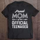 Tadostore Proud Mom Of Official Teenager 13Th Birthday 13 Years Old Tee Shirt