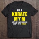 Tadostore I'm A Karate Mom Tee Shirt