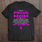 Tadostore I'm Proud Mom Of Itp Warrior Tee Shirt