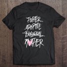 Tadostore Not Biological Adoptive Foster Mom Mothers Day Tee Shirt