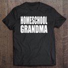 Tadostore Homeschool Grandma Shirt Tee Shirt