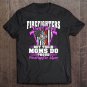 Tadostore Firefighters Don't Brag Their Moms Do Proud Firefighter Mom Tee Shirt