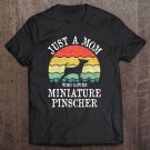 Tadostore Just A Mom Who Loves Miniature Pinscher Dog Lover Mom Gift Premium Tee Shirt