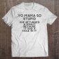 Tadostore Yo Mama Joke-Your Mom Funny Joke Shirt Art-Funny Yo Mama Tee Shirt