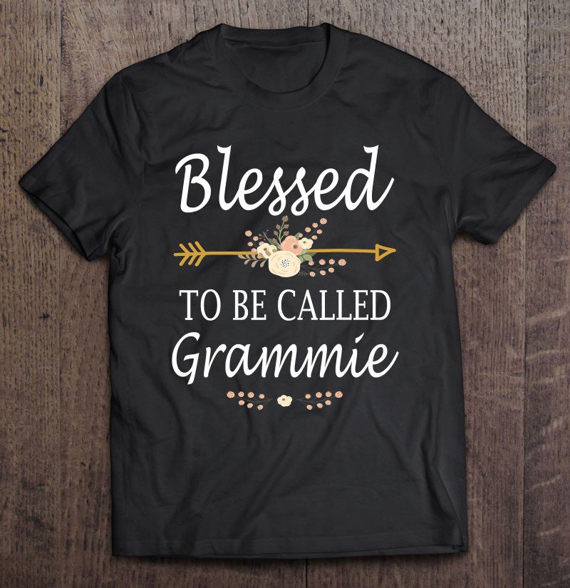 Tadostore Blessed To Be Called Grammie Mother's Day Gifts Tee Shirt