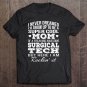 Tadostore Super Cool Surgical Tech's Mom , Mother's Day Tee Shirt