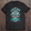 Tadostore I Am A Lucky Son I Have A Crazy Mom Funny Gift Tee Shirt
