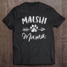 Tadostore Malshi Mama Shirt Mal-Shi Lover Owner Gifts Malt-Tzu Dog Mom Tee Shirt