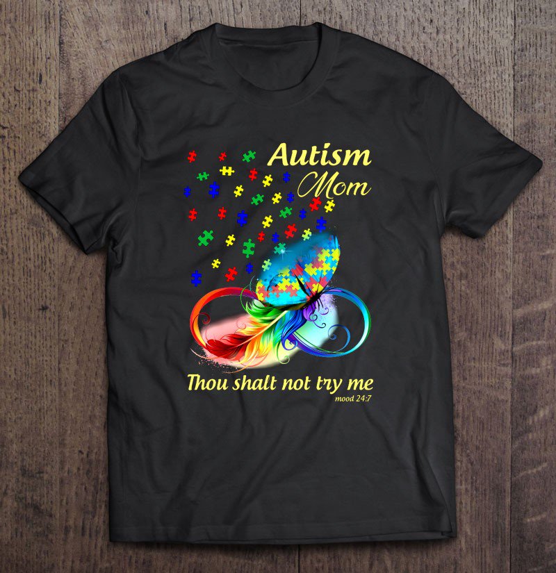Tadostore Autism Mom Thou Shalt Not Try Me Colorful Feather Autism Awareness Tee Shirt