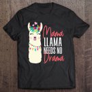 Tadostore Alpaca Lover Mama Llama Needs No Drama Tee Shirt