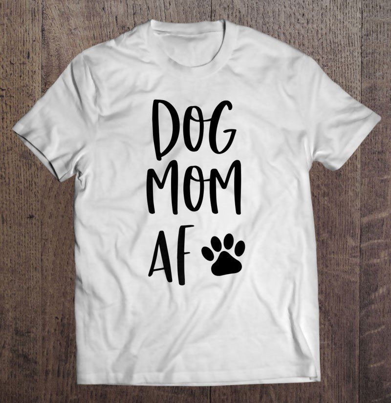 Tadostore Dog Mom Af Shirt Dog Lover Gift Paw Prints On My Heart Tee Shirt