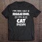 Tadostore I'm Not Like A Regular Mom, I'm A Cat Mom Tee Shirt