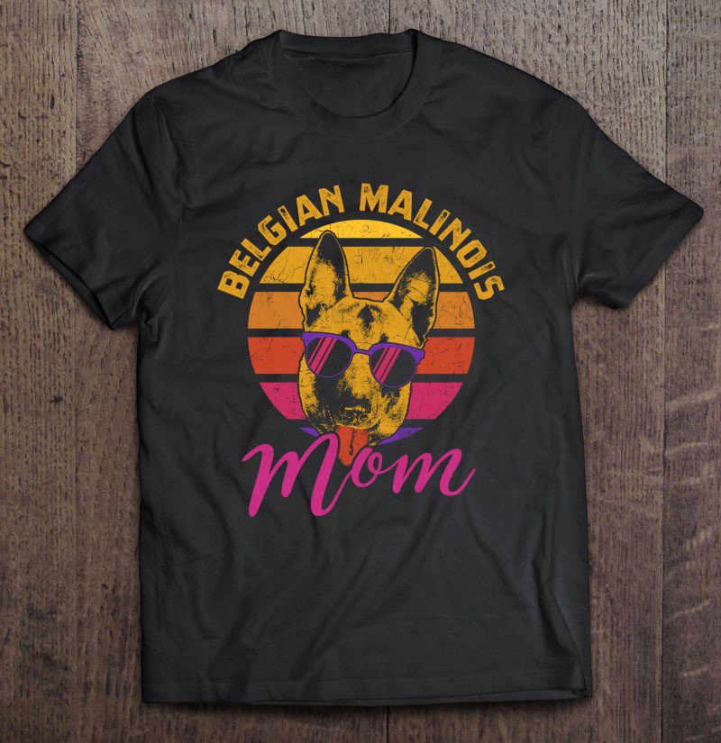 Tadostore Belgian Malinois Mom Funny Retro Style Dog Owner Tee Shirt