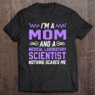 Tadostore Mom & Medical Laboratory Scientist Nothing Scares Tee Shirt