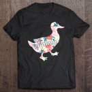 Tadostore Floral Mama Duck Shirt Cool Mama Duck Shirt Mom Duck Floral Tee Shirt