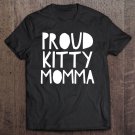 Tadostore Proud Kitty Momma Tshirt Tee Shirt