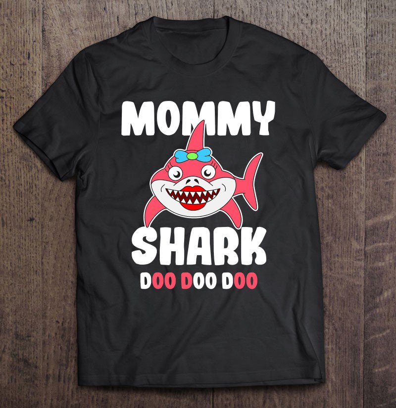 Tadostore Mommy Shark Doo Doo Doo Tee Shirt