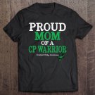 Tadostore Proud Mom Cerebral Palsy Awareness Tee Shirt