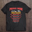Tadostore Proud Mom Of A 2021 Senior Graduate Mommy Mother Tee Shirt