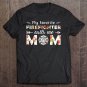 Tadostore My Favorite Firefighter Calls Me Mom Tee Shirt