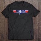 Tadostore Mum Shirt - Top Mum - For The Best Mum Ever Tee Shirt