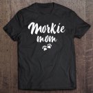 Tadostore Morkie Dog Mom Tee Shirt