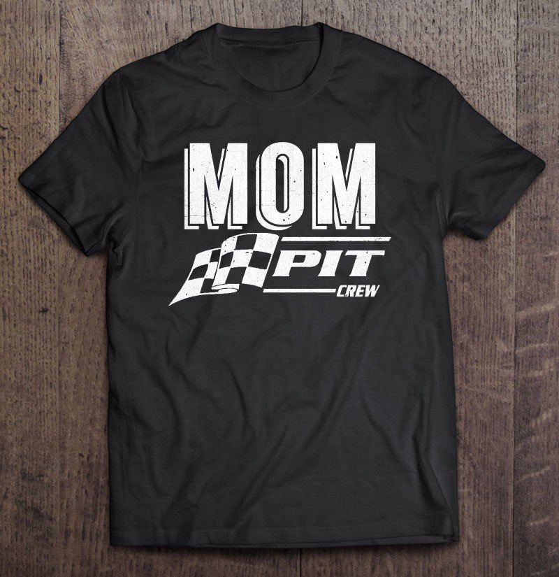 Tadostore Mom Pit Crew Women Funny Racing Party Costume Gift Tee Shirt